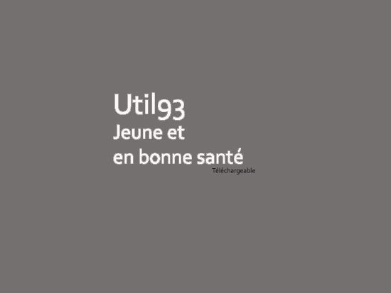 UTIL93-Jeune et en bonne santé